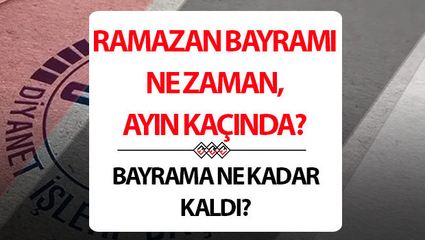 Ramazan ne zaman başlayacak? 2026 Ramazan Bayramı ve ilk oruç günü Diyanet bilgileri